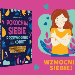 Miłość własna: 7 ćwiczeń na co dzień. Pokochać siebie.