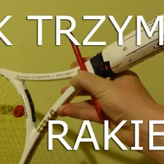 Jak trzymać rakietę do tenisa? Poznaj kluczowe chwyty