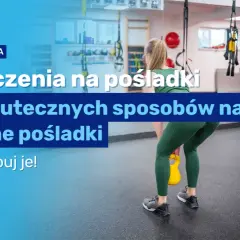 Ile ćwiczeń na pośladki? Sekret skutecznego treningu